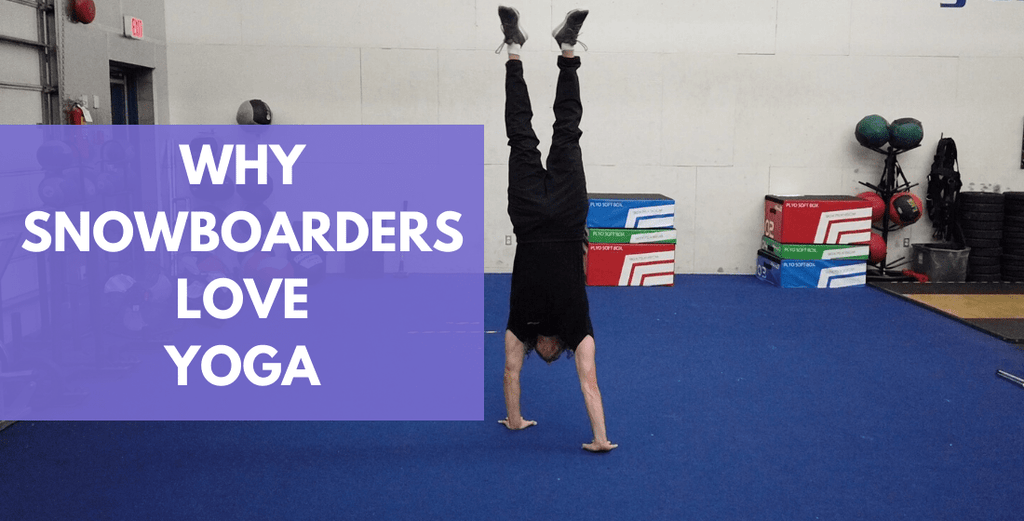 3 Reasons Why Snowboarders Love Yoga | Snowboard Yoga Series