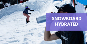 Hydrate With Water To Optimise Your Snowboarding