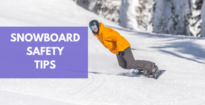 15 Guidelines For Snowboard Safety