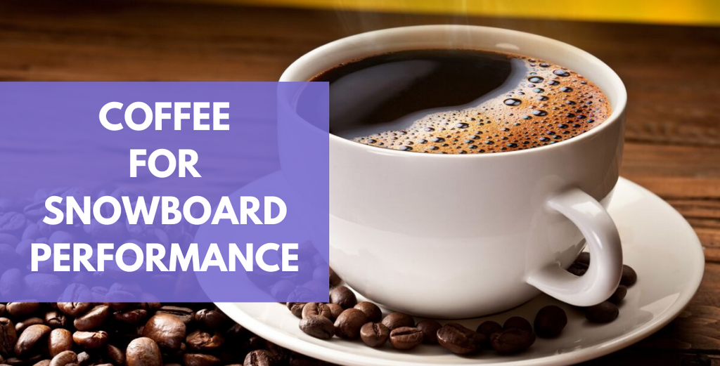 Coffee To Enhance Snowboard Performance