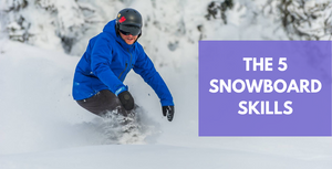 The 5 How To's of Snowboarding